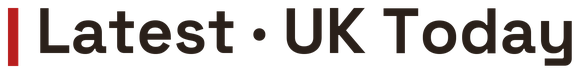 Latest · UK Today